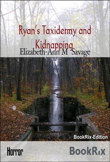 Ryan’s Taxidermy and Kidnapping PDF