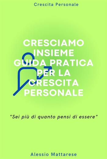 Cresciamo insieme, guida pratica per la crescita personale PDF