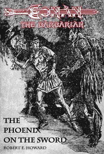 The Phoenix on the Sword - Conan the barbarian PDF