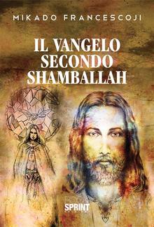 Il Vangelo secondo Shamballah PDF