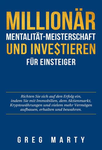 Millionär-Mentalität-Meisterschaft und Investieren für Einsteiger PDF