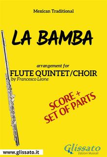 La Bamba - Flute quintet/choir score & parts PDF