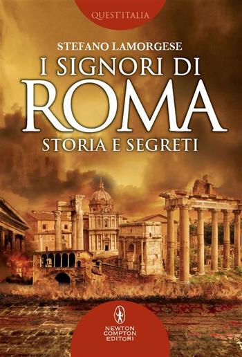 I signori di Roma. Storia e segreti PDF