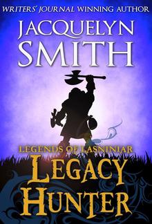 Legends of Lasniniar: Legacy Hunter PDF