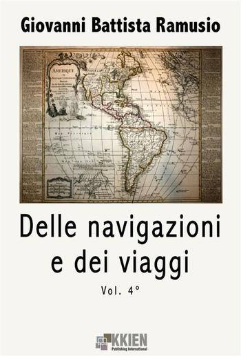 Delle navigazioni e dei viaggi vol. 4 PDF