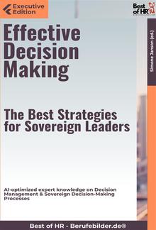 Effective Decision Making – The Best Strategies for Sovereign Leaders PDF