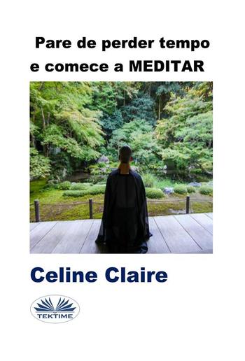 Pare De Perder Tempo E Comece A MEDITAR PDF