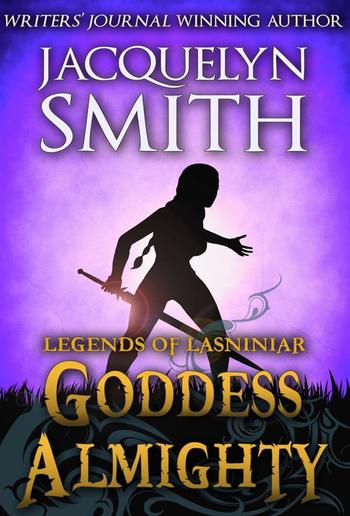 Legends of Lasniniar: Goddess Almighty PDF