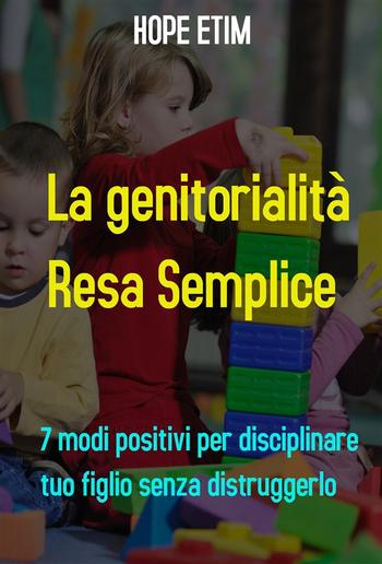 La Genitorialità Resa Semplice PDF