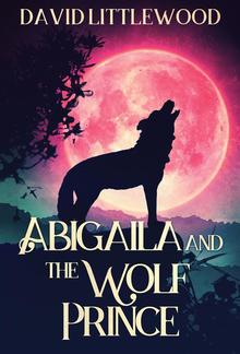 Abigaila And The Wolf Prince PDF