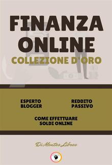 Esperto blogger - come effettuare soldi online - reddito passivo (3 libri) PDF