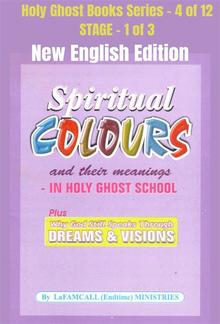 Spiritual colours and their meanings - Why God still Speaks Through Dreams and visions - NEW ENGLISH EDITION PDF