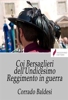 Coi bersaglieri dell'Undicesimo Reggimento in guerra PDF