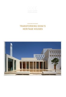Msheireb Museums: Transforming Doha's Heritage Houses PDF