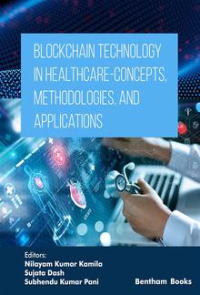 Blockchain Technology in Healthcare - Concepts,Methodologies, and Applications PDF