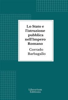 Lo Stato e l'istruzione pubblica nell'Impero Romano PDF