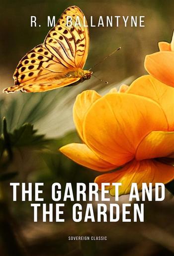 The Garret and the Garden PDF