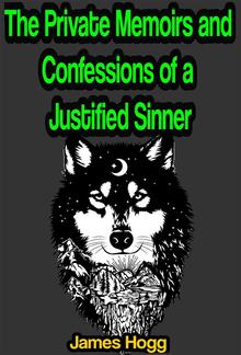 The Private Memoirs and Confessions of a Justified Sinner PDF