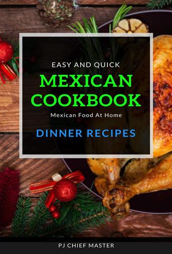 Easy and quick Mexican Cookbook Dinner Series PDF