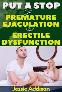 Put a Stop to Premature Ejaculation And Erectile Dysfunction PDF