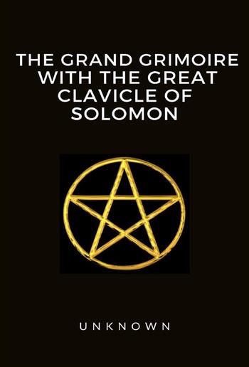 The Grand Grimoire with the Great Clavicle of Solomon PDF