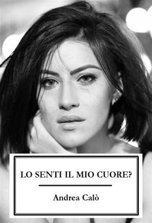 Lo senti il mio cuore? PDF