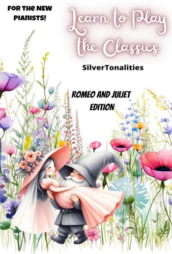 Learn to Play the Classics Romeo and Juliet Edition PDF