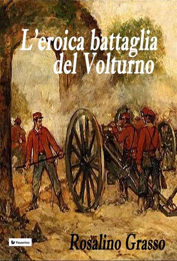 L'eroica battaglia del Volturno PDF