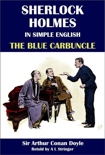 Sherlock Holmes in Simple English: The Blue Carbuncle PDF