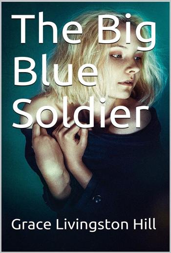 The Big Blue Soldier PDF