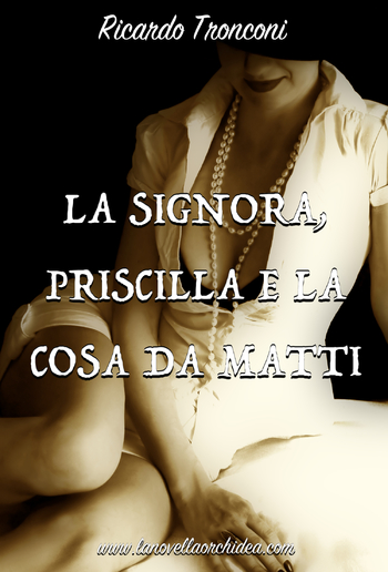 La Signora, Priscilla e la cosa da matti PDF