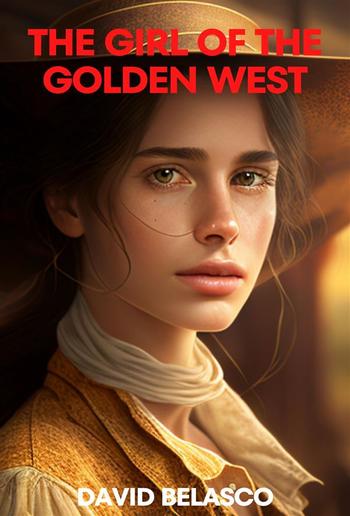 The Girl Of The Golden West PDF