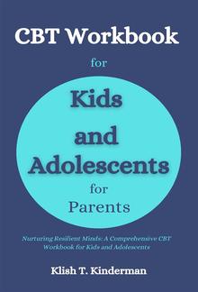 CBT Workbook for Kids and Adolescents for Parents PDF