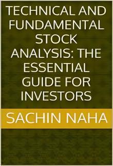 Technical and Fundamental Stock Analysis: The Essential Guide for Investors PDF