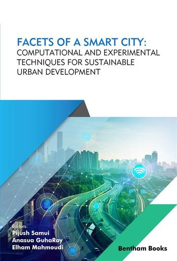 Facets of a Smart City: Computational and Experimental Techniques for Sustainable Urban Development PDF