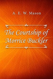 The Courtship of Morrice Buckler PDF