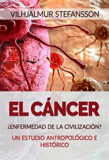 El Cáncer - ¿Enfermedad de la civilización? (Traducido) PDF