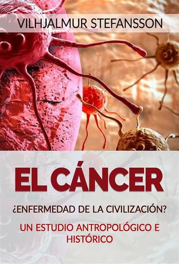 El Cáncer - ¿Enfermedad de la civilización? (Traducido) PDF