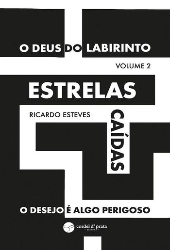 Estrelas caídas - O desejo é algo perigoso (O Deus do Labirinto - Volume 2) PDF