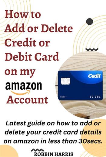 How to Add Credit Or Debit Card on my Amazon Account PDF