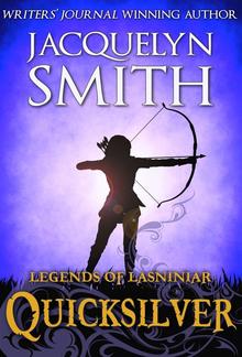 Legends of Lasniniar: Quicksilver PDF