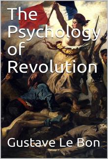 The Psychology of Revolution PDF