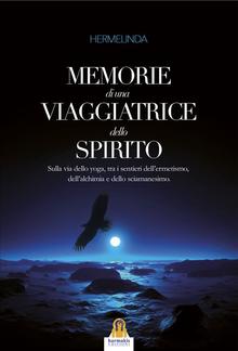 Memorie di una Viaggiatrice dello Spirito PDF