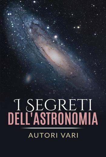 I segreti dell'astronomia PDF