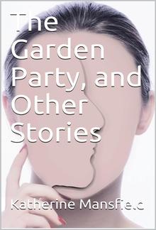 The Garden Party, and Other Stories PDF