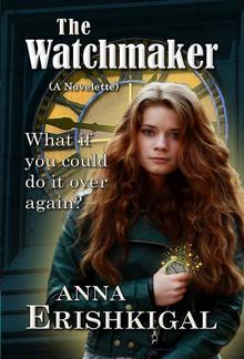 The Watchmaker: A Novelette PDF