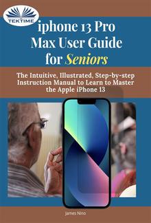 IPhone 13 Pro Max User Guide For Seniors PDF