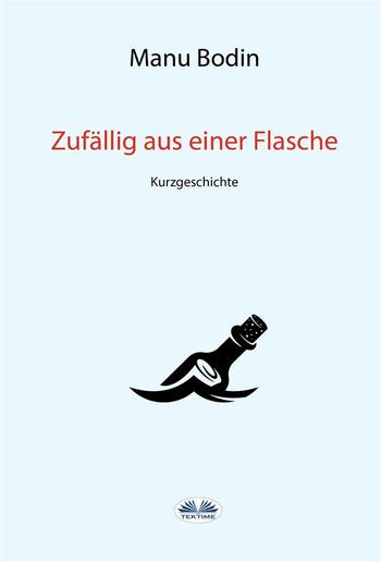 Zufällig Aus Einer Flasche PDF Zufällig Aus Einer Flasche PDF