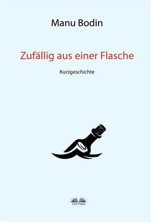 Zufällig Aus Einer Flasche PDF