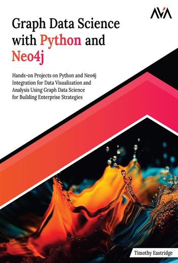 Graph Data Science with Python and Neo4j PDF